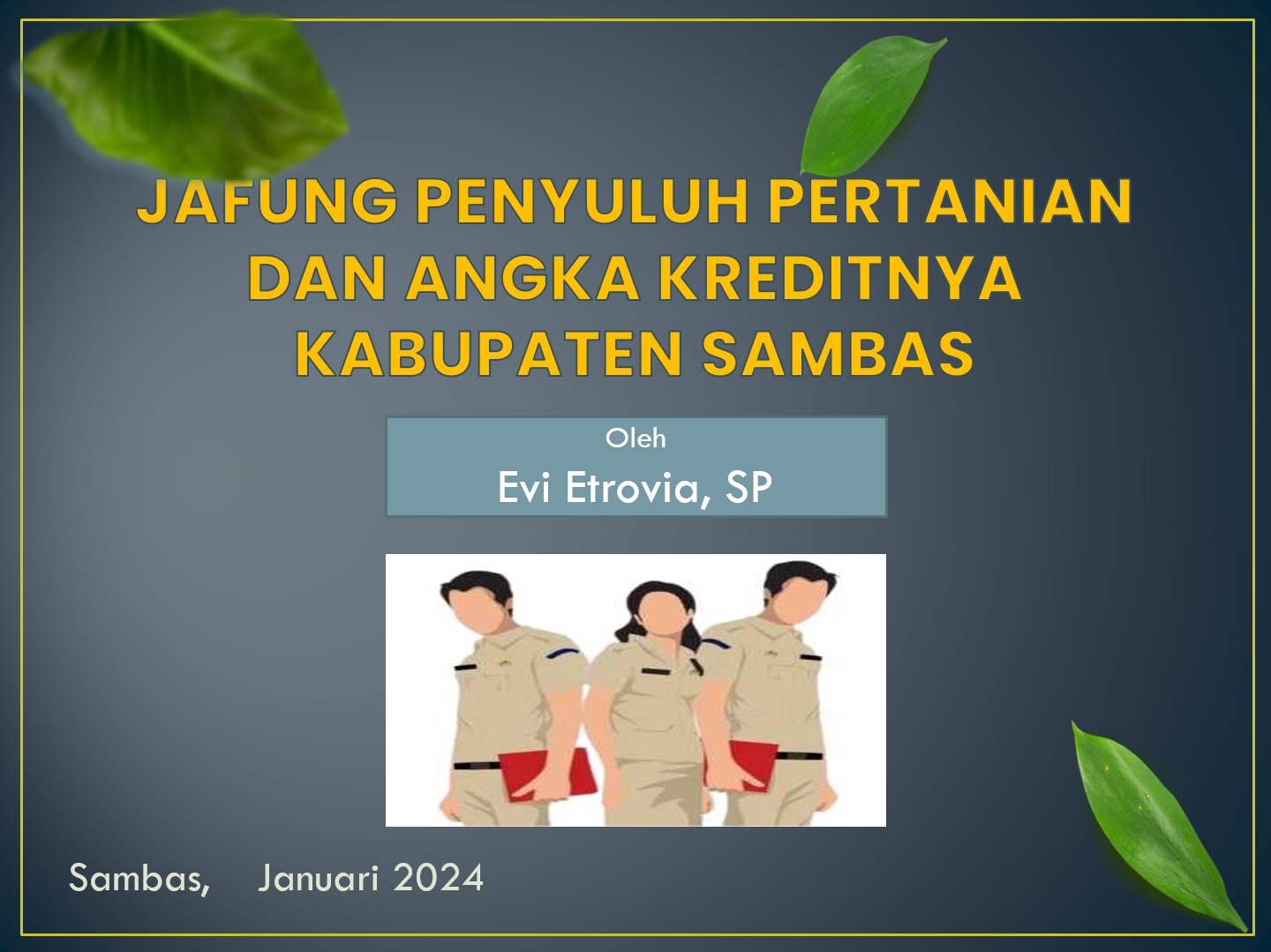 Jafung Penyuluhan Pertanian dan Angka Kreditnya Kabupaten Sambas